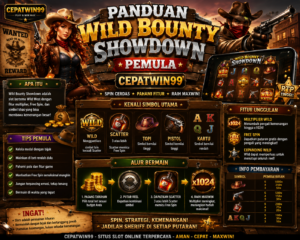 Panduan bermain Wild Bounty Showdown untuk pemula di CEPATWIN99